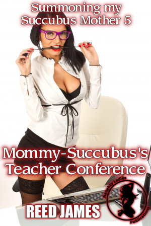 MommySuccubusTeacherConferenceRJ.jpg