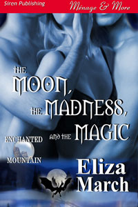 The Moon, The Madness, and The Magic Book Cover, written by Eliza March