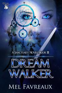 Dream Walker eBook Cover, written by Mel Favreaux