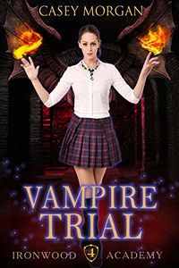 Vampire Trial eBook Cover, written by Casey Morgan