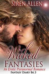 Wicked Fantasies: BWWM Paranormal Romance eBook Cover, written by Siren Allen