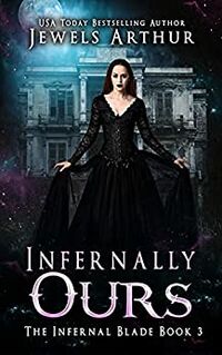 Infernally Ours eBook Cover, written by Jewels Arthur