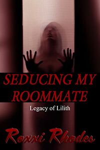 Seducing My Roommate eBook Cover, written by Roxxi Rhodes