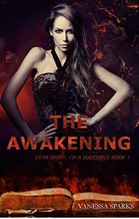 The Awakening eBook Cover, written by Vanessa Sparks