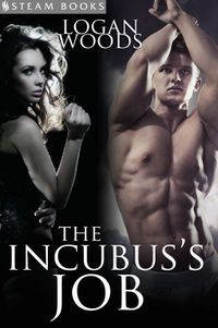 The Incubus's Job eBook Cover, written by Logan Woods