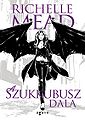 Succubus Blues by Richelle Mead Hungarian Language Book Issue