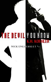 The Devil You Know eBook Cover, written by K.H. Koehler