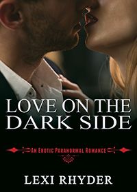 Love On The Dark Side eBook Cover, written by Lexi Rhyder