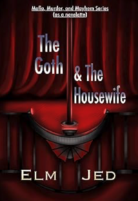 The Goth & The Housewife eBook Cover, written by Elm Jed