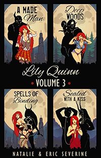 Lily Quinn: Volume 3 eBook Cover, written by Natalie Severine and Eric Severine