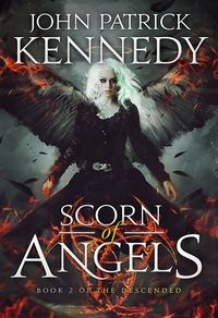 Scorn of Angels eBook Cover, written by John Patrick Kennedy