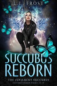 Succubus Reborn eBook Cover, written by L.L. Frost