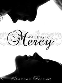 Waiting for Mercy eBook Cover, written by Shannon Dermott