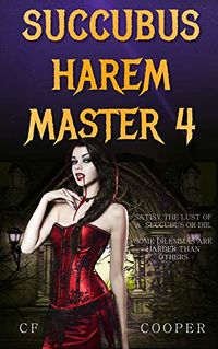 Succubus Harem Master 4 eBook Cover, written by CF Cooper