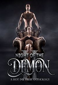 Night of the Demon Anthology Book Two eBook Cover, written by Lexi Ostrow, Laurell Emily Grey, Ruby McCoy, Nicole Kellalea, Beth W. Patterson and Emily Cyr