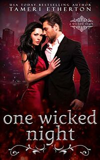 One Wicked Night eBook Cover, written by Tameri Etherton