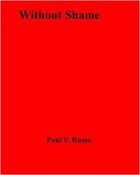 Without Shame eBook Cover, written by Paul V. Russo