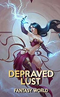 Depraved Lust: Fantasy World eBook Cover, written by Rory Cutler