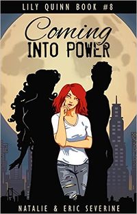 Coming into Power eBook Cover, written by Natalie Severine and Eric Severine