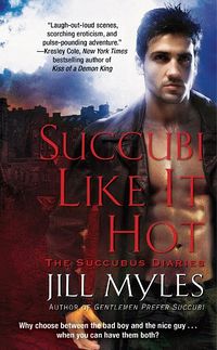 Succubi Like It Hot Book Cover, written by Jill Myles