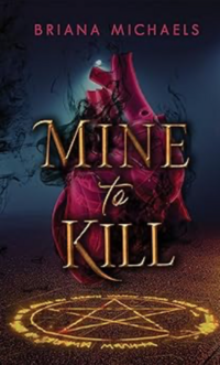 Mine to Kill eBook Cover, written by Briana Michaels