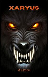 Xaryus eBook Cover, written by M.X. Robin
