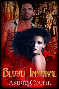 Blood Immoral eBook Cover, written by Astrid Cooper