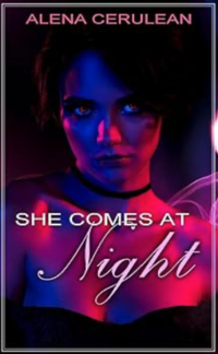 She Comes at Night eBook Cover, written by Alena Cerulean