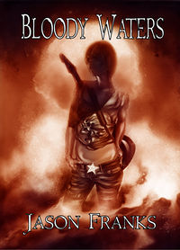 Bloody Waters Book Cover, written by Jason Franks