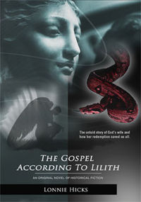 The Gospel According to Lilith: Book One Book Cover, written by Lonnie Hicks