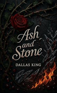 Ash and Stone eBook Cover, written by Dallas King