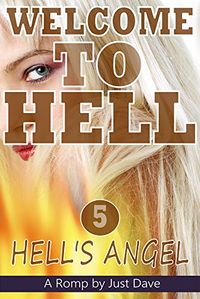 Hell's Angel eBook Cover, written by Just Dave and Jason Hutchinson