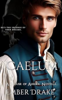 Caelum eBook Cover, written by Ember Drake