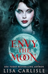 Envy the Moon eBook Cover, written by Lisa Carlisle