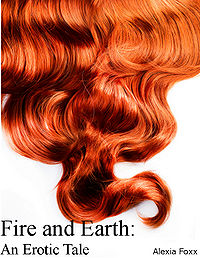 Fire and Earth eBook Cover, written by Alexia Foxx