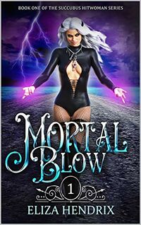 Mortal Blow eBook Cover, written by Eliza Hendrix