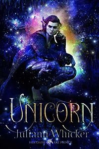 Unicorn eBook Cover, written by Juliann Whicker