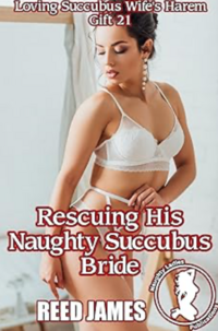 Rescuing His Naughty Succubus Bride eBook Cover, written by Reed James