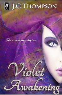 Violet Awakening eBook Cover, written by J.C Thompson