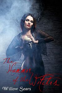 The Hammer of the Witches eBook Cover, written by Willow Sears