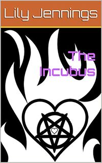 The Incubus eBook Cover, written by Lily Jennings