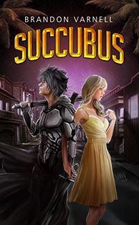 Succubus eBook Cover, written by Brandon Varnell