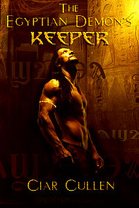 The Egyptian Demon's Keeper eBook Cover, written by Ciar Cullen