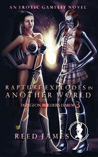 Rapture Explodes in Another World eBook Cover, written by Reed James