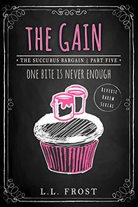 The Gain eBook Cover, written by L.L. Frost