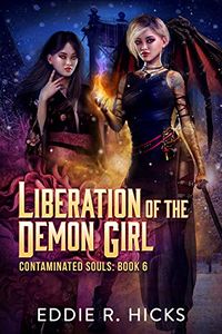 Liberation of the Demon Girl eBook Cover, written by Eddie R. Hicks