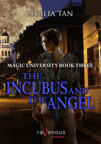 Magic University: The Incubus and the Angel eBook Cover, written by Cecilia Tan