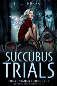 Succubus Trials eBook Cover, written by L.L. Frost