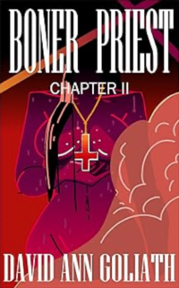 Boner Priest: Chapter II eBook Cover, written by David Ann Goliath