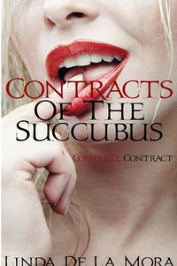 Contracts of the Succubus: The Complete Series eBook Cover, written by Linda De La Mora